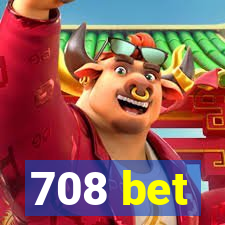 708 bet